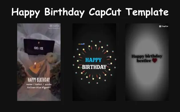 Create Enchanting Birthday Videos with CapCut's Birthday Templates 2 Happy Birthday CapCut Template