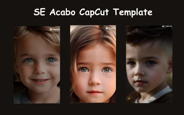 SE Acabo CapCut Template: Transform Your Creations Instantly 2 SE Acabo CapCut Template